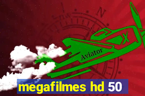 megafilmes hd 50